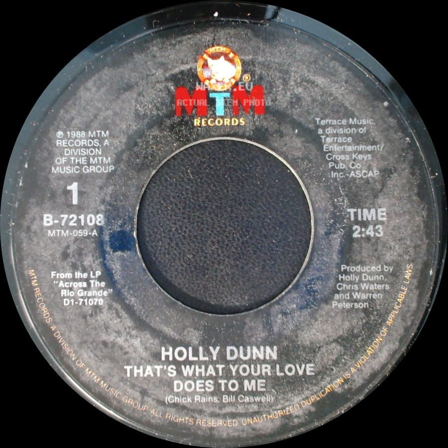 Holly Dunn - That's What Your Love Does To Me / Lonesome Highway side A
