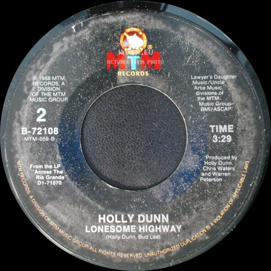 Holly Dunn - That's What Your Love Does To Me / Lonesome Highway side B