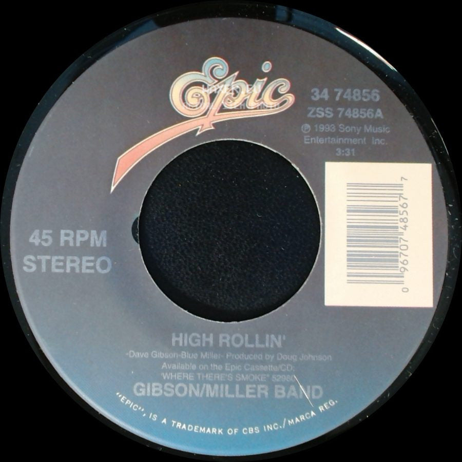 Gibson/Miller Band - High Rollin' / Stone Cold Country side A