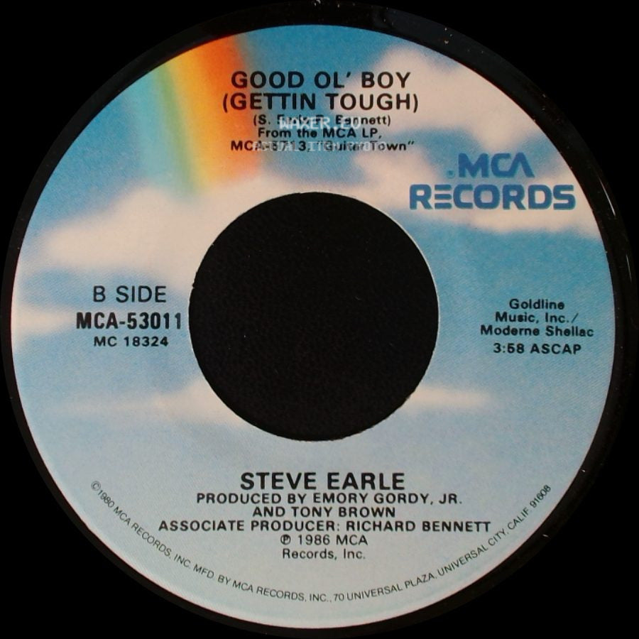Steve Earle - Goodbyes All We've Got Left / Good Ol' Boy (Gettin Tough) side B