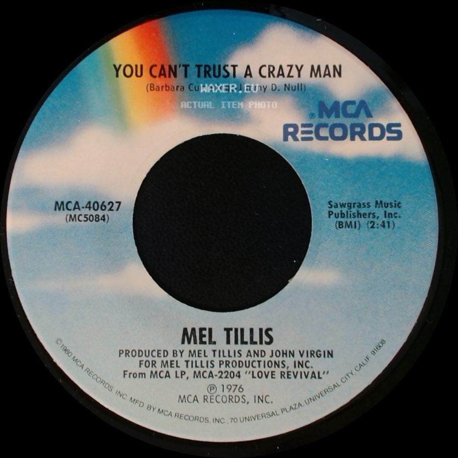 Mel Tillis - Good Woman Blues / You Can't Trust A Crazy Man side B