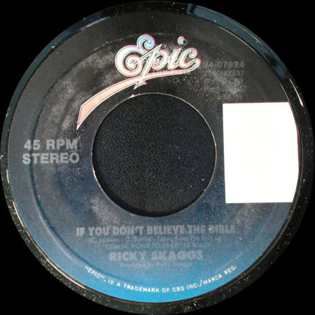 Ricky Skaggs - If You Don't Believe The Bible / Thanks Again side A