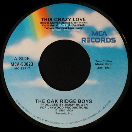 The Oak Ridge Boys - This Crazy Love / Where The Fast Lane Ends side A