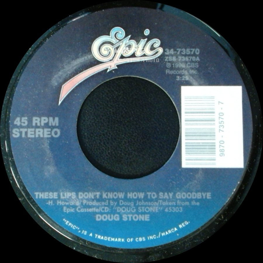 Doug Stone - These Lips Don't Know How To Say Goodbye / We Always Agree On Love side A
