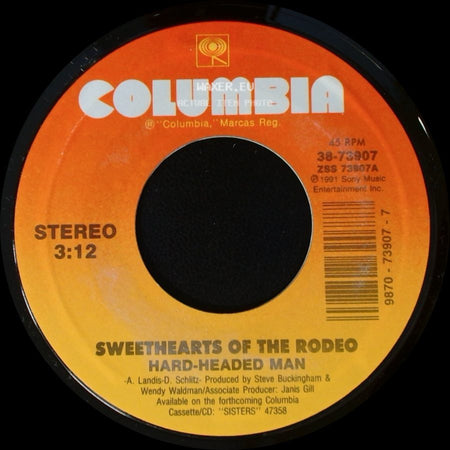 Sisters - Sweethearts Of The Rodeo Hard-Headed Man / Sweethearts Of The Rodeo side A