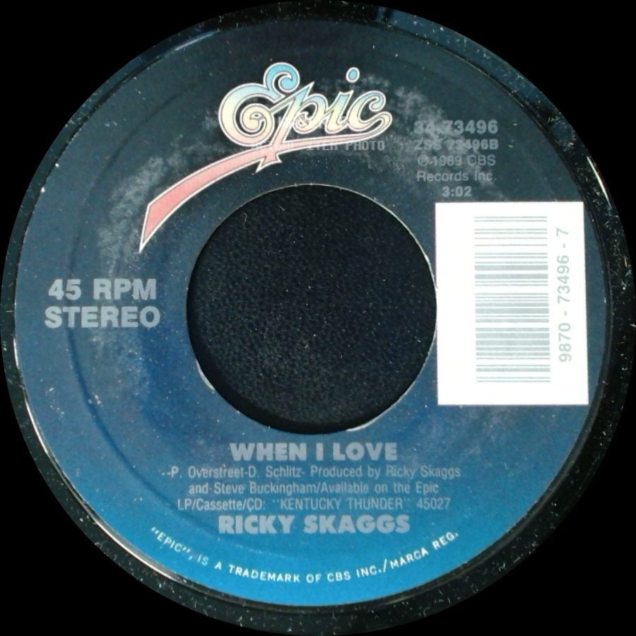 Ricky Skaggs - He Was On To Somethin' (So He Made You) / When I Love side B