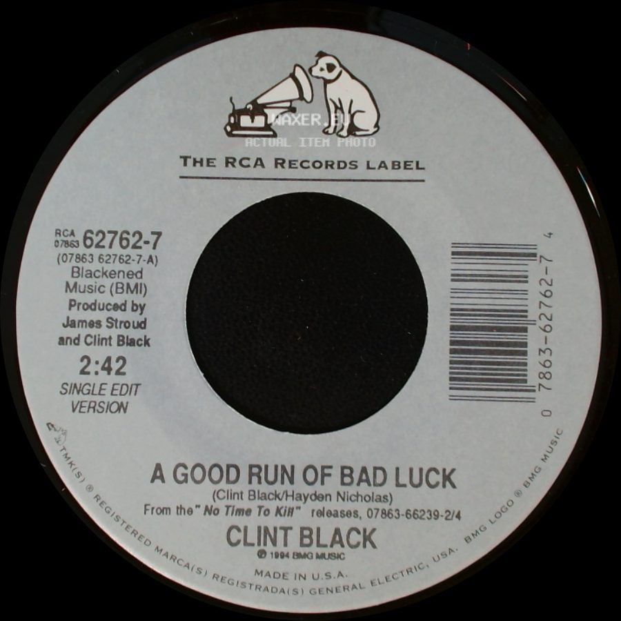 Clint Black - A Good Run Of Bad Luck / Half The Man side A