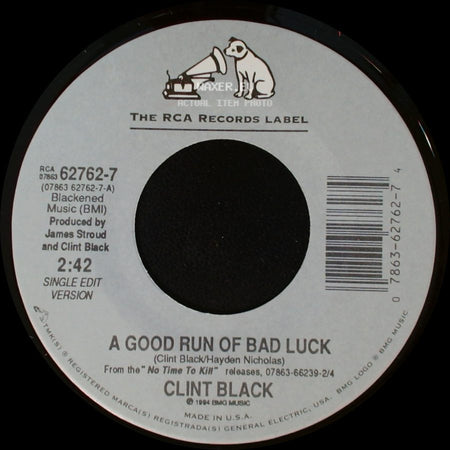Clint Black - A Good Run Of Bad Luck / Half The Man side A