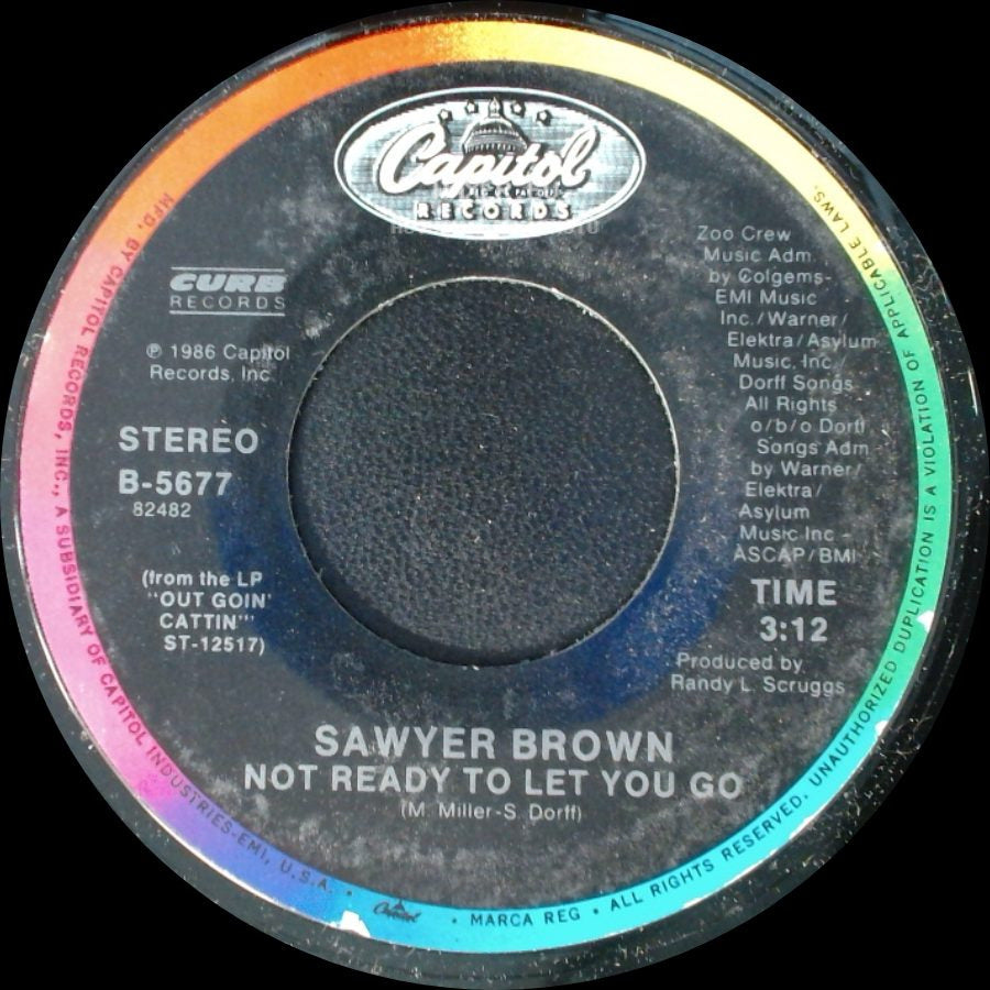 Sawyer Brown - Not Ready To Let You Go / Gypsies On Parade side A