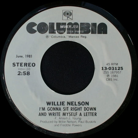 Willie Nelson - I'm Gonna Sit Right Down And Write Myself A Letter / My Heroes Have Always Been Cowboys side A