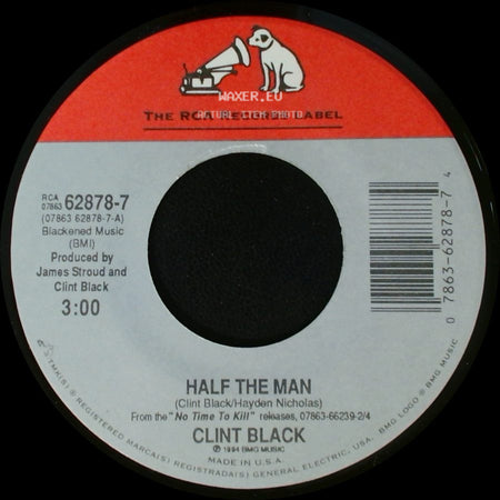 Clint Black - Half The Man / Back To Back side A