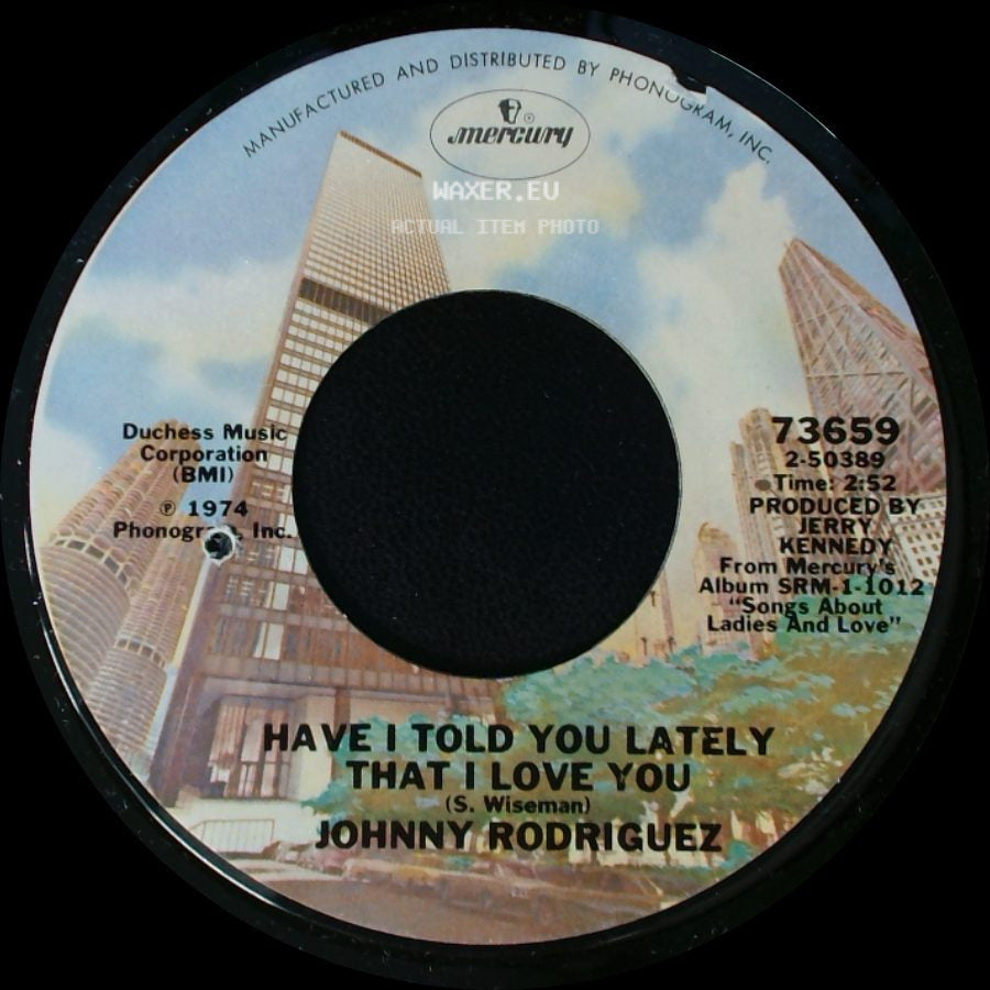 Johnny Rodriguez - I Just Can't Get Her Out Of My Mind / Have I Told You Lately That I Love You side B