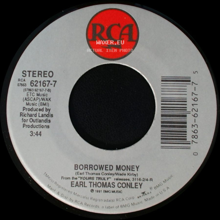 Earl Thomas Conley - Borrowed Money / Hard Days And Honky Tonk Nights side A