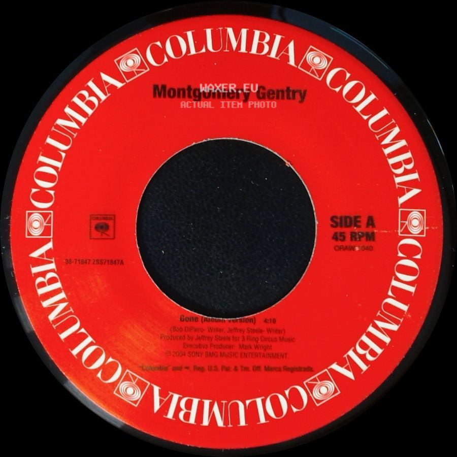 Montgomery Gentry - Gone (Album Version) / If You Ever Stop Loving Me (Album Version) side A