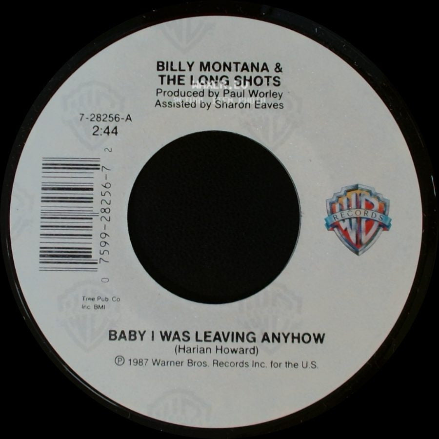 Billy Montana & The Long Shots - Baby I Was Leaving Anyhow / And So It Goes (With Everything But Love) side A
