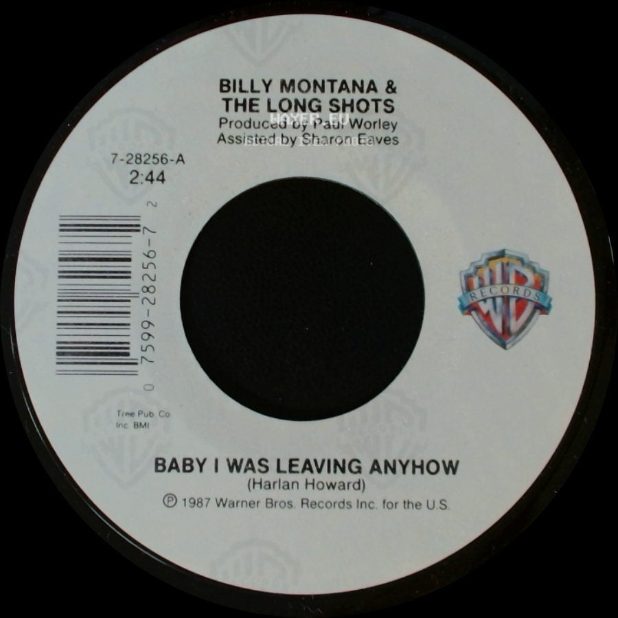 Billy Montana & The Long Shots - Baby I Was Leaving Anyhow / And So It Goes (With Everything But Love) side A