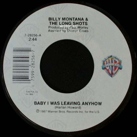 Billy Montana & The Long Shots - Baby I Was Leaving Anyhow / And So It Goes (With Everything But Love) side A