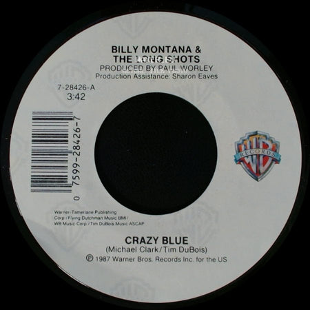 Billy Montana & The Long Shots - Crazy Blue / That's The Bottom Line side A