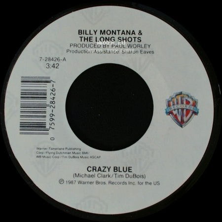 Billy Montana & The Long Shots - Crazy Blue / That's The Bottom Line side A