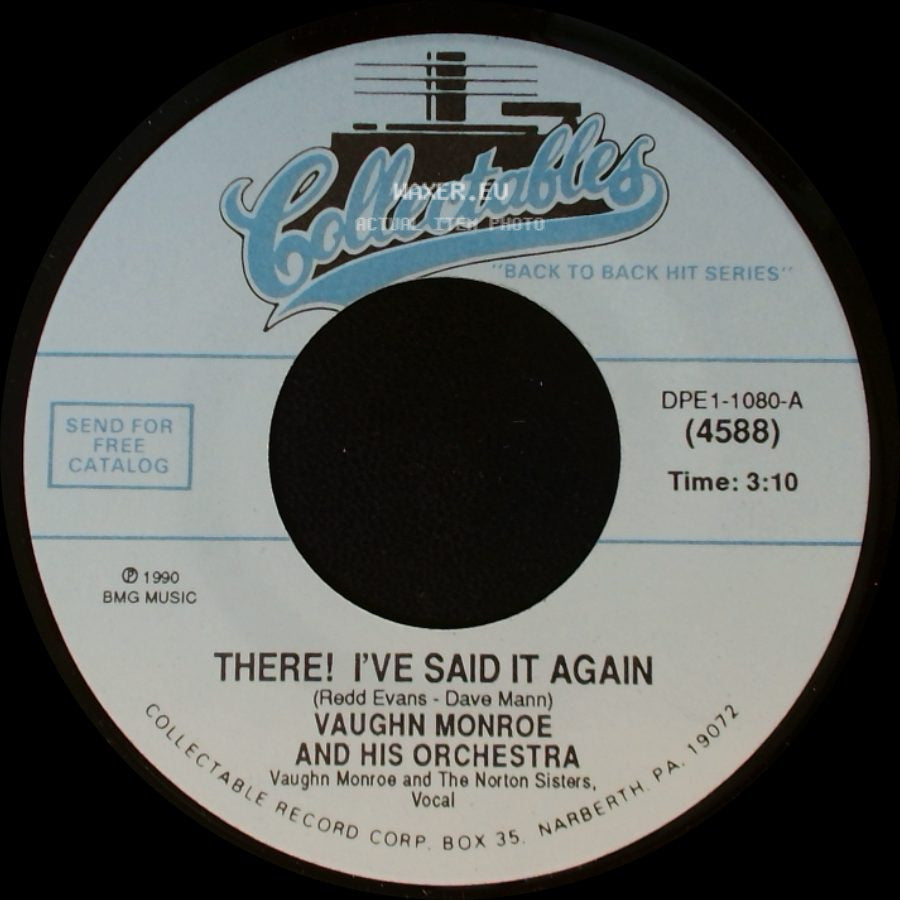 Vaughn Monroe And His Orchestra - There! I've Said It Again / Racing With The Moon side A