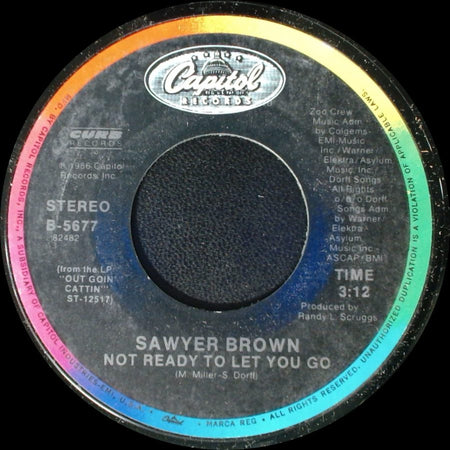 Sawyer Brown - Not Ready To Let You Go / Gypsies On Parade side A