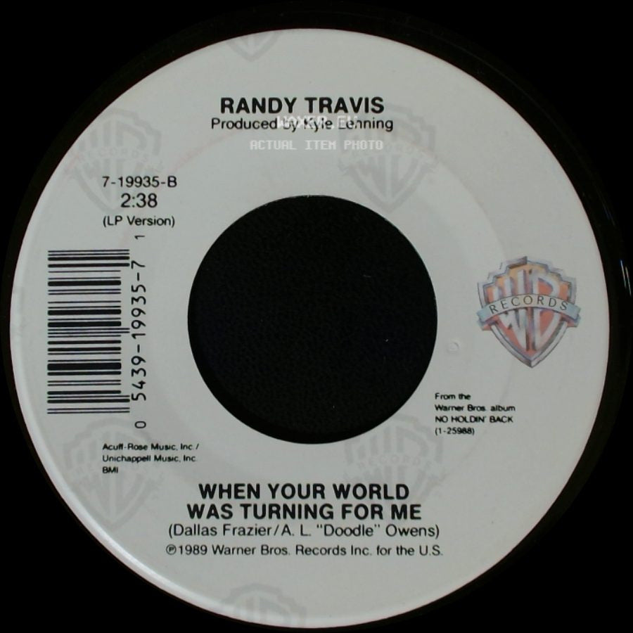 Randy Travis - Hard Rock Bottom Of Your Heart / When Your World Was Turning For Me side B