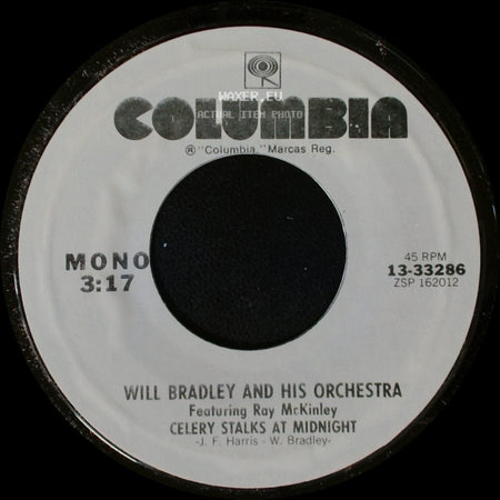 Will Bradley And His Orchestra Featuring Ray Mckinley / Will Bradley And His Orchestra - Celery Stalks At Midnight / Beat Me Daddy, Eight To The Bar side A