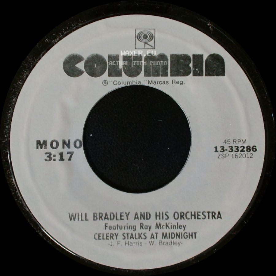 Will Bradley And His Orchestra Featuring Ray Mckinley / Will Bradley And His Orchestra - Celery Stalks At Midnight / Beat Me Daddy, Eight To The Bar side A