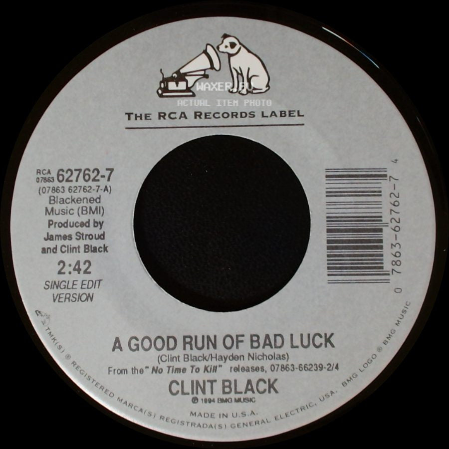 Clint Black - Half The Man / A Good Run Of Bad Luck side B