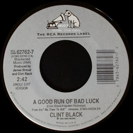 Clint Black - Half The Man / A Good Run Of Bad Luck side B