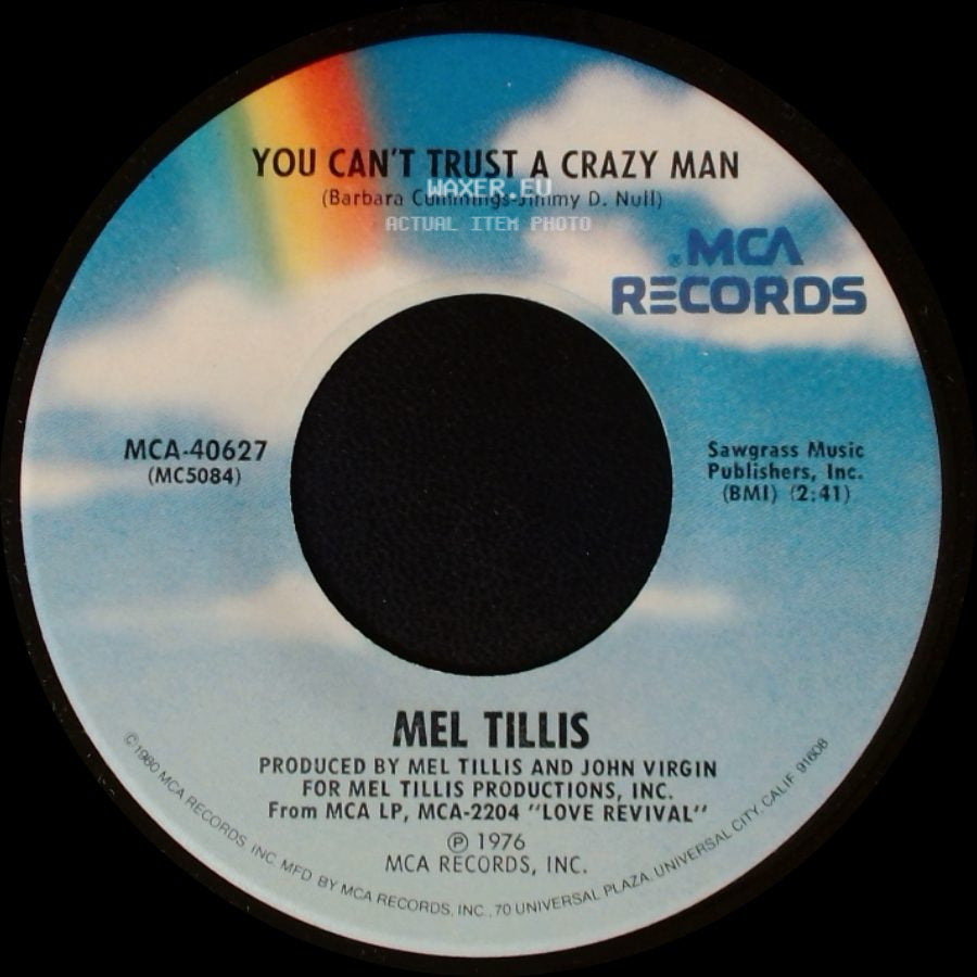Mel Tillis - Good Woman Blues / You Can't Trust A Crazy Man side B