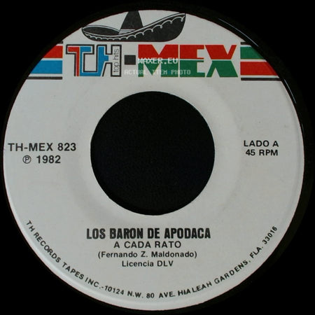 Los Baron De Apodaca - A Cada Rato / Feliz Matrimonio side A