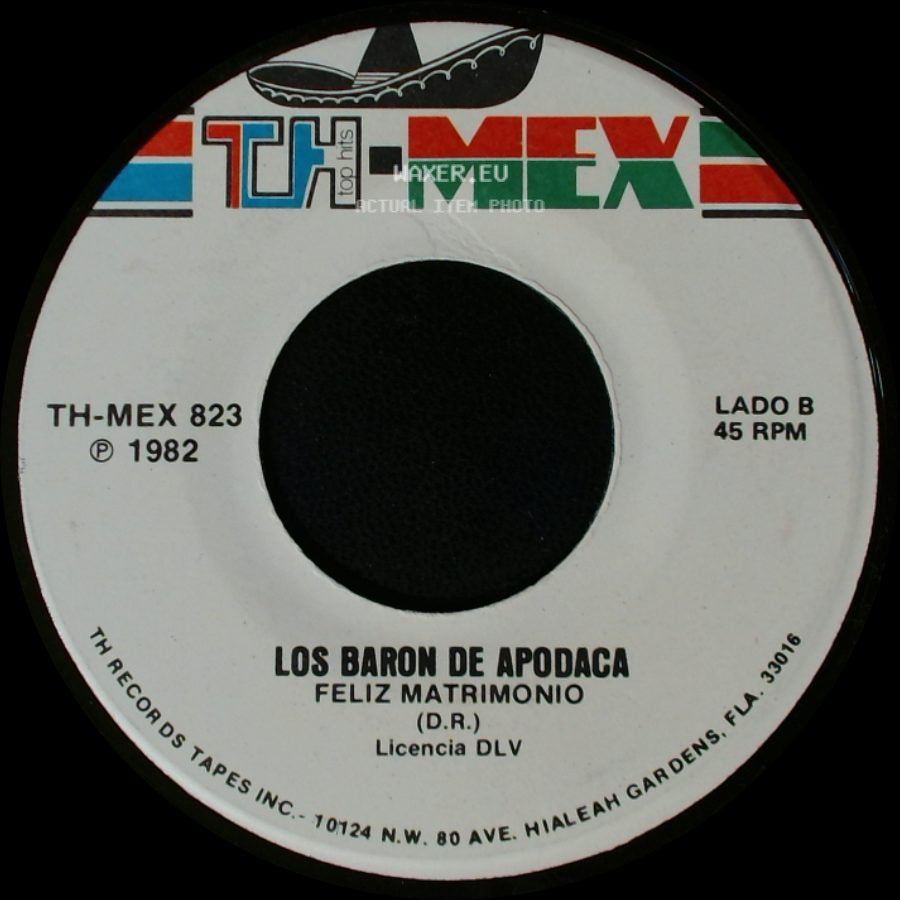 Los Baron De Apodaca - A Cada Rato / Feliz Matrimonio side B