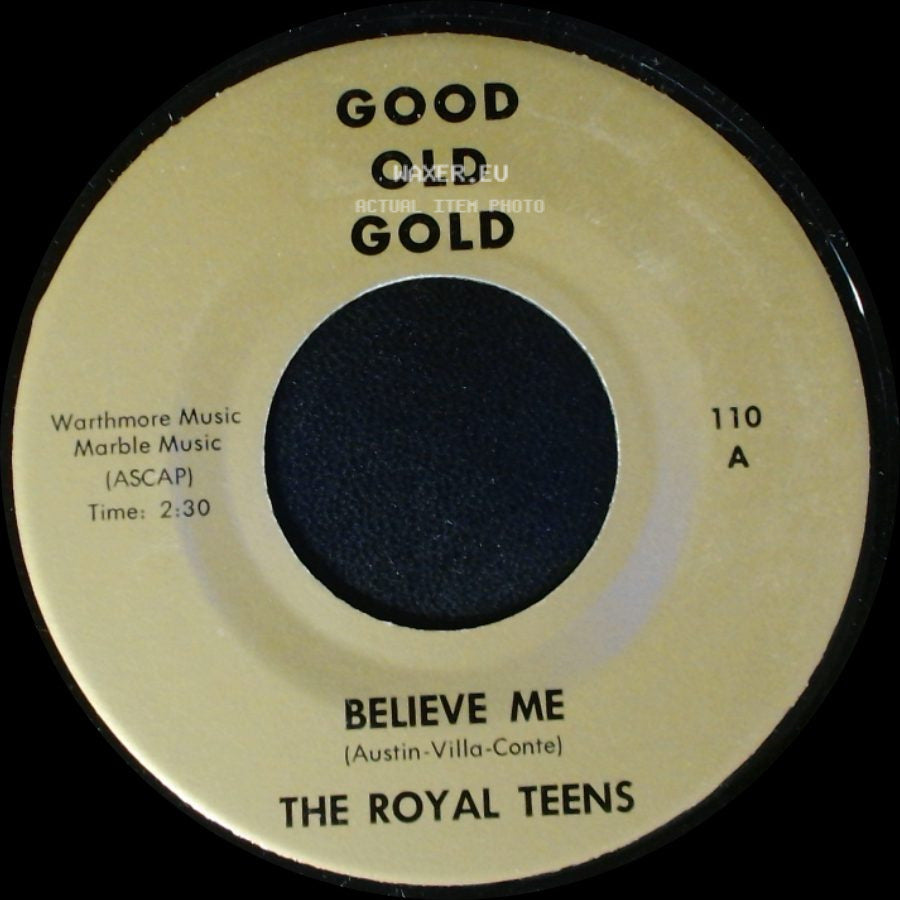 The Royal Teens / The Ribbons - Believe Me / My Baby Said side A