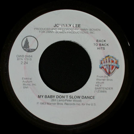 Johnny Lee - My Baby Don't Slow Dance / Hey Bartender side A