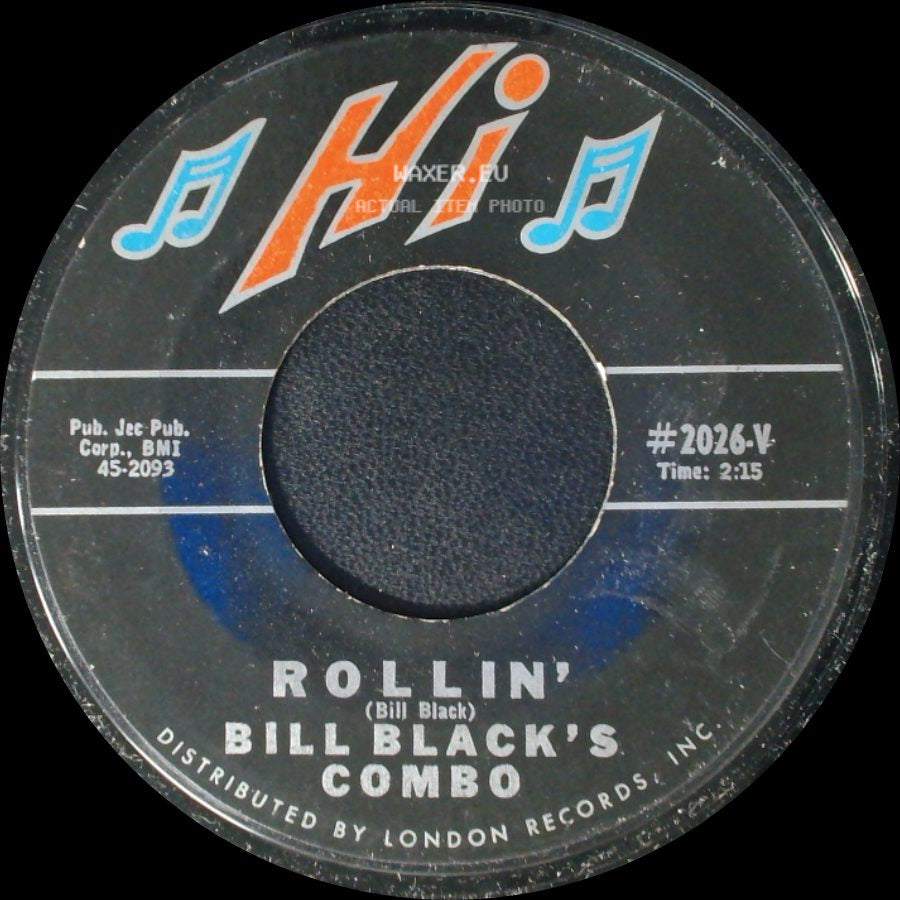 Bill Black's Combo - Don't Be Cruel / Rollin' side B