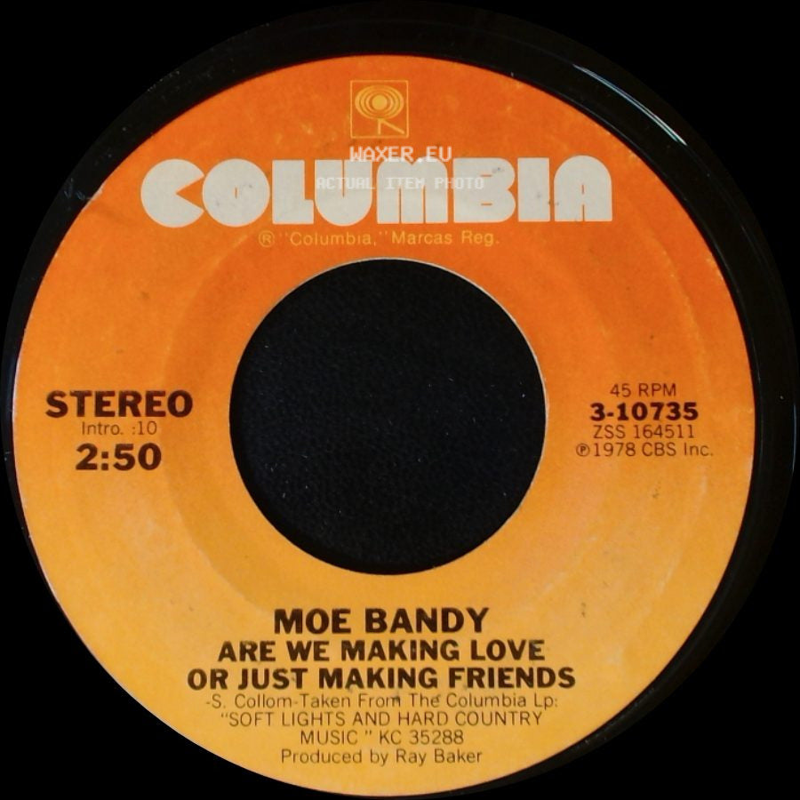 Moe Bandy - That's What Makes The Juke Box Play / Are We Making Love Or Just Making Friends side B