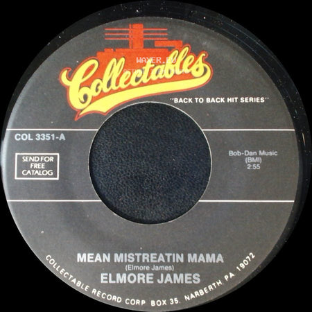 Elmore James - Mean Mistreatin Mama / Twelve Year Old Boy side A
