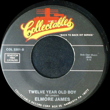 Elmore James - Mean Mistreatin Mama / Twelve Year Old Boy side B