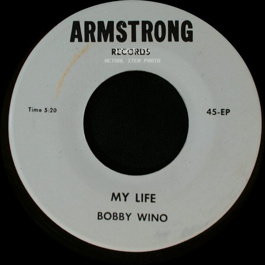 Bobby Wino - Little Cindy Ella / My Life side B