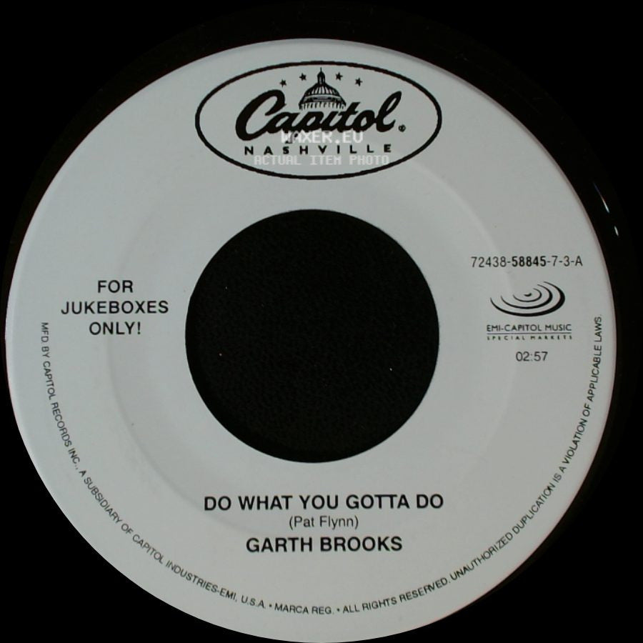 Garth Brooks - A Friend To Me / Do What You Gotta Do side B