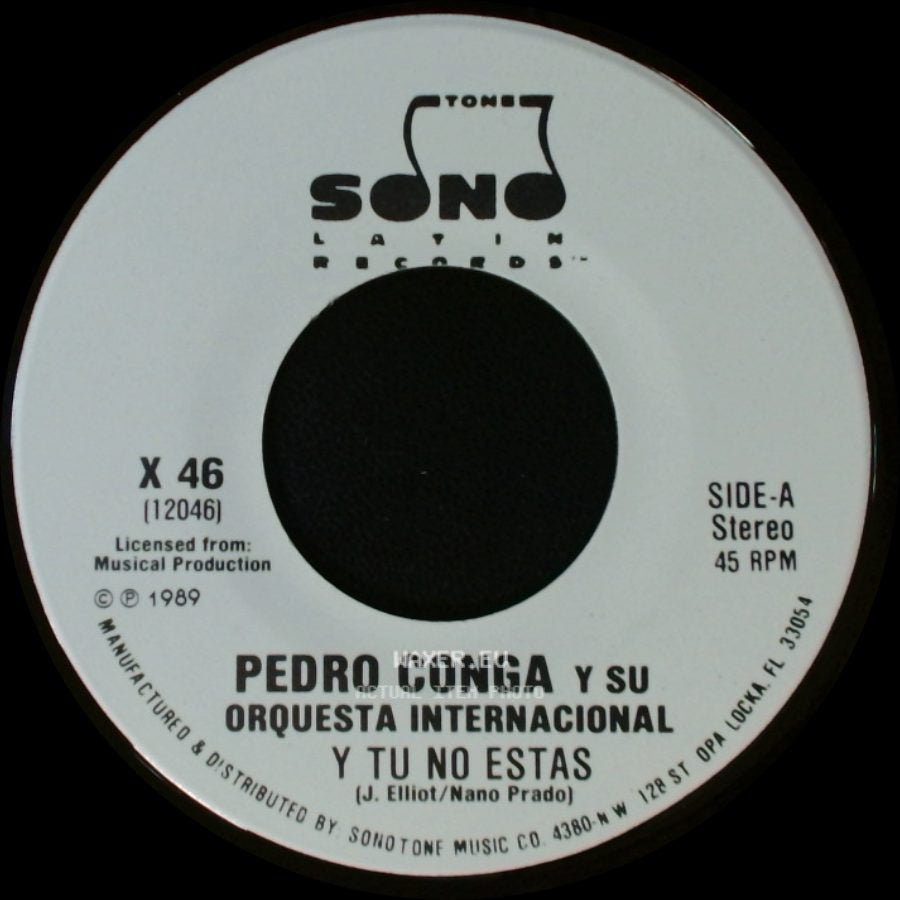 Pedro Conga Y Su Orquesta Internacional - Y Tu No Estas / Y Tu No Estas side A