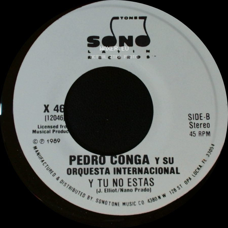 Pedro Conga Y Su Orquesta Internacional - Y Tu No Estas / Y Tu No Estas side B