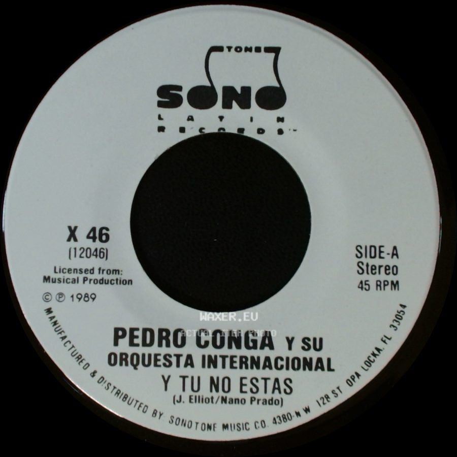 Pedro Conga Y Su Orquesta Internacional - Y Tu No Estas / Y Tu No Estas side A