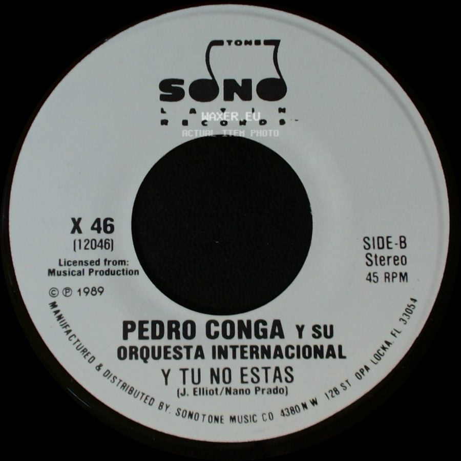 Pedro Conga Y Su Orquesta Internacional - Y Tu No Estas / Y Tu No Estas side B