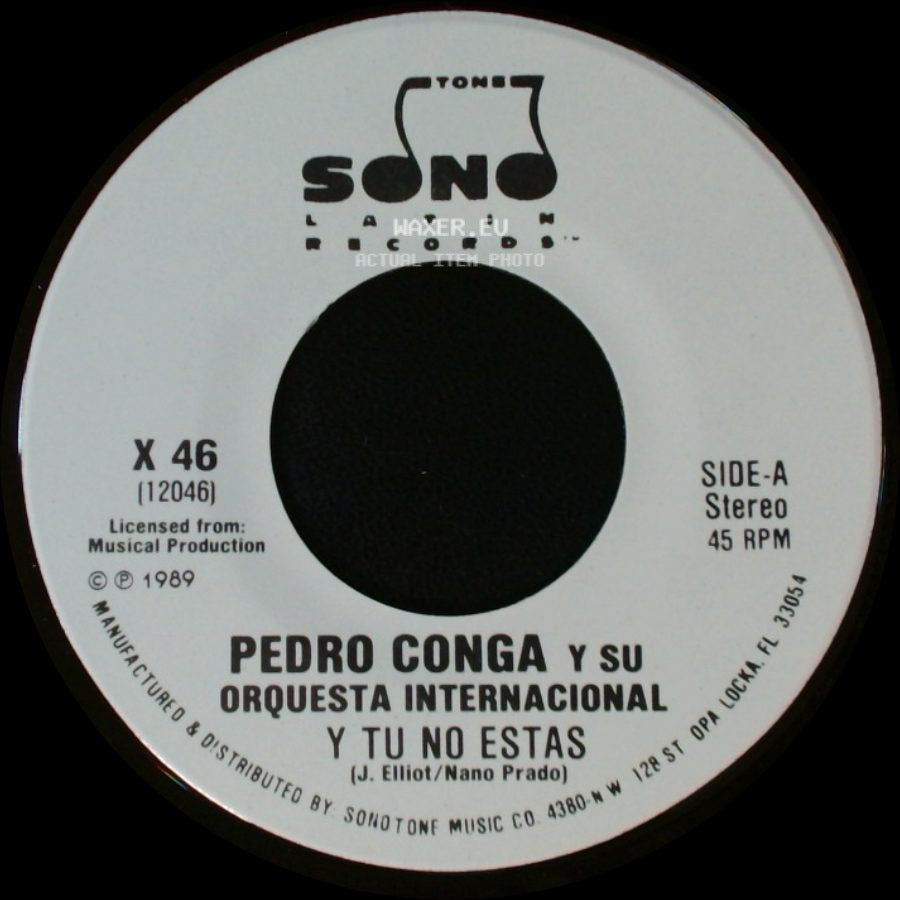 Pedro Conga Y Su Orquesta Internacional - Y Tu No Estas / Y Tu No Estas side A