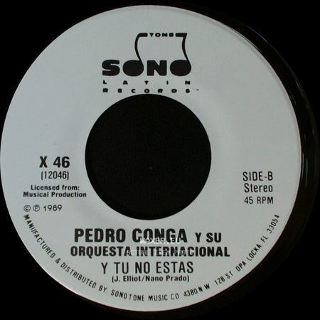 Pedro Conga Y Su Orquesta Internacional - Y Tu No Estas / Y Tu No Estas side B