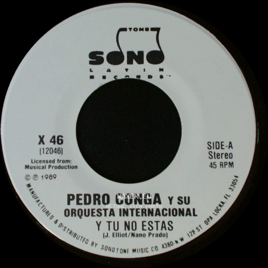 Pedro Conga Y Su Orquesta Internacional - Y Tu No Estas / Y Tu No Estas side A