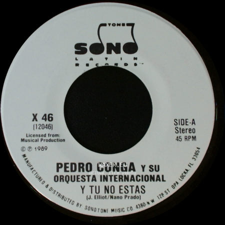 Pedro Conga Y Su Orquesta Internacional - Y Tu No Estas / Y Tu No Estas side A