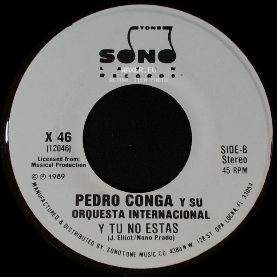 Pedro Conga Y Su Orquesta Internacional - Y Tu No Estas / Y Tu No Estas side B